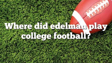 Where did edelman play college football?