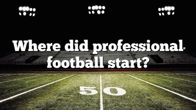 Where did professional football start?