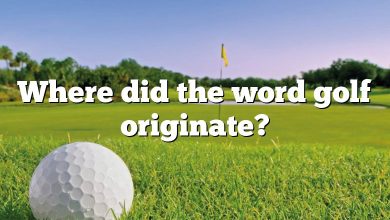 Where did the word golf originate?