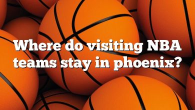 Where do visiting NBA teams stay in phoenix?