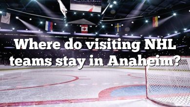 Where do visiting NHL teams stay in Anaheim?