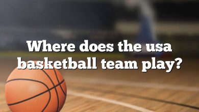 Where does the usa basketball team play?