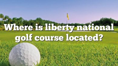 Where is liberty national golf course located?