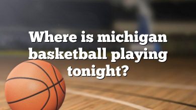 Where is michigan basketball playing tonight?