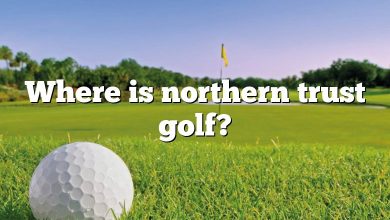 Where is northern trust golf?