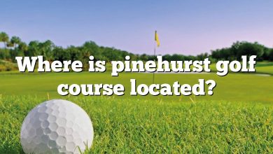 Where is pinehurst golf course located?