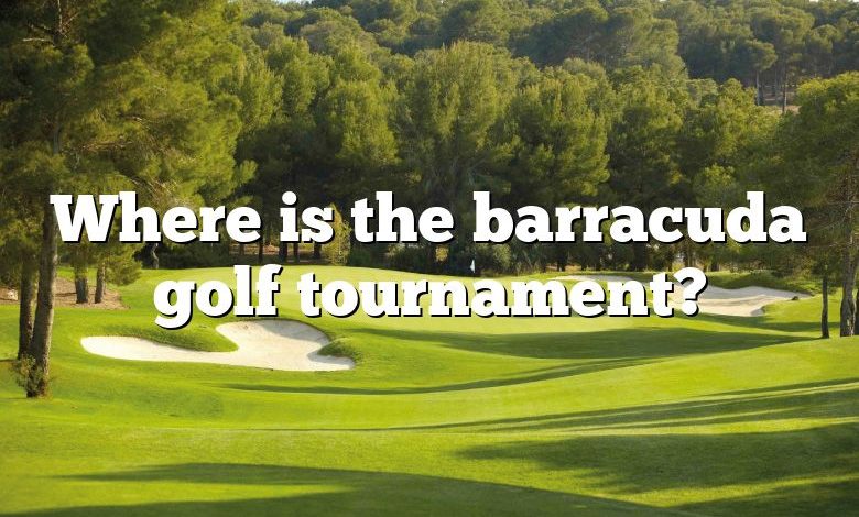 Where is the barracuda golf tournament?