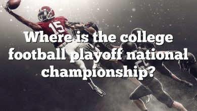 Where is the college football playoff national championship?
