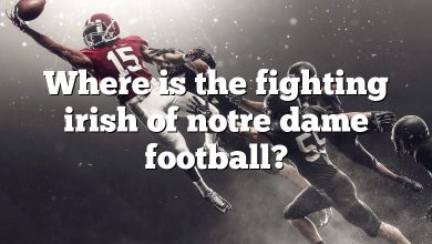 Where is the fighting irish of notre dame football?