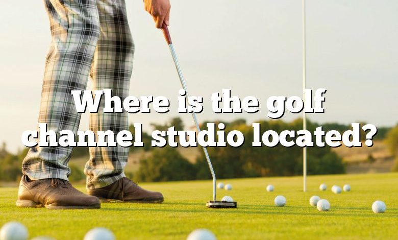 Where is the golf channel studio located?