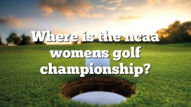 Where is the ncaa womens golf championship?