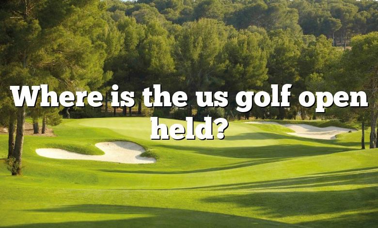 Where is the us golf open held?