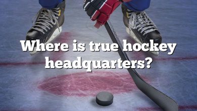 Where is true hockey headquarters?