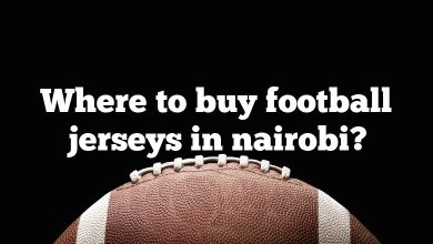 Where to buy football jerseys in nairobi?