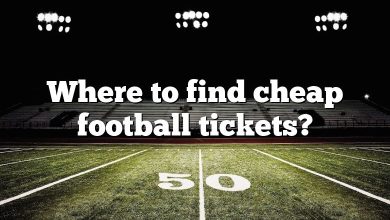 Where to find cheap football tickets?