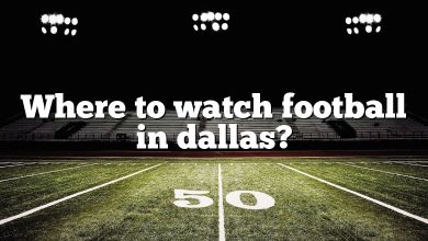 Where to watch football in dallas?