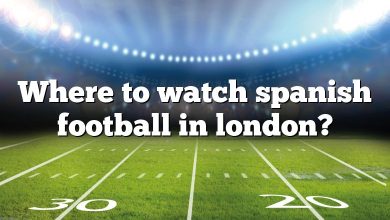 Where to watch spanish football in london?