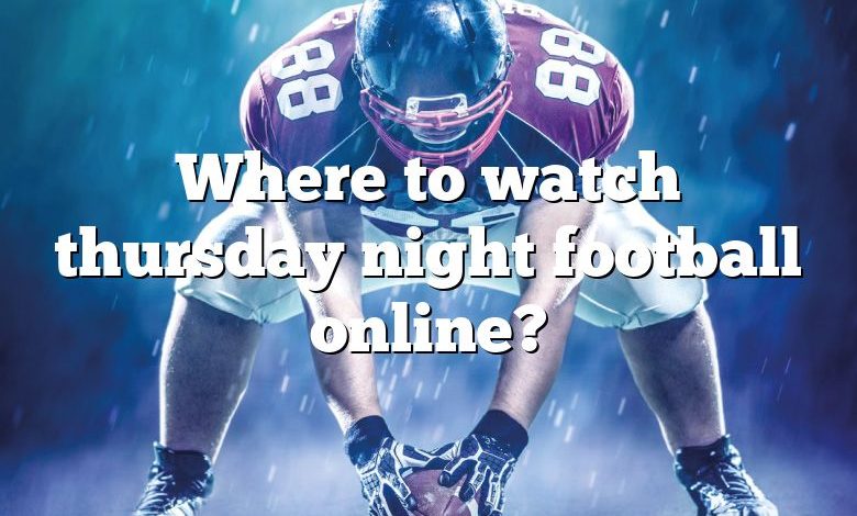 Where to watch thursday night football online?