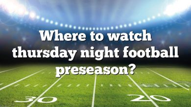 Where to watch thursday night football preseason?