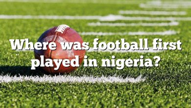 Where was football first played in nigeria?