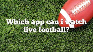 Which app can i watch live football?