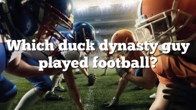 Which duck dynasty guy played football?