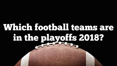 Which football teams are in the playoffs 2018?
