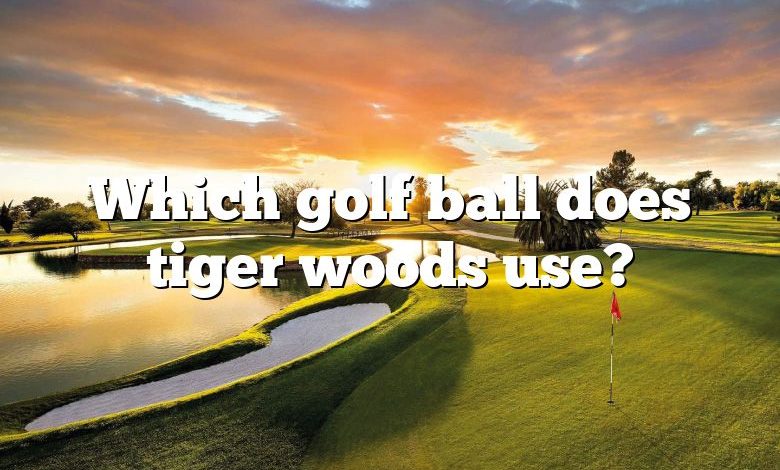 Which golf ball does tiger woods use?
