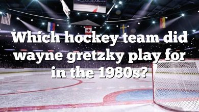 Which hockey team did wayne gretzky play for in the 1980s?