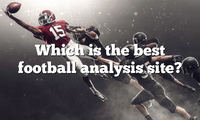 Which is the best football analysis site?