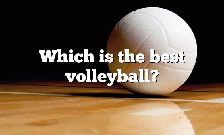 Which is the best volleyball?