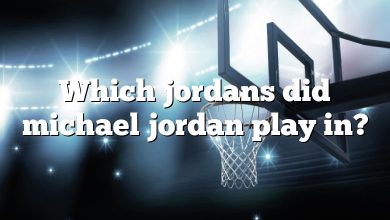Which jordans did michael jordan play in?