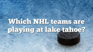 Which NHL teams are playing at lake tahoe?