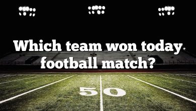 Which team won today football match?