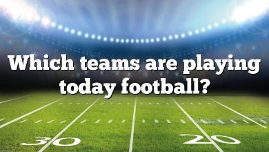 Which teams are playing today football?