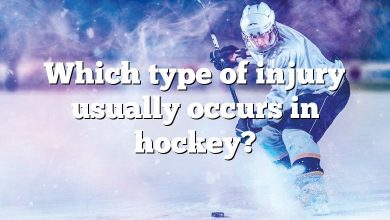 Which type of injury usually occurs in hockey?