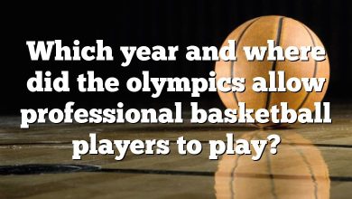 Which year and where did the olympics allow professional basketball players to play?