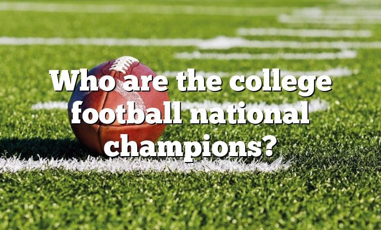 Who are the college football national champions?