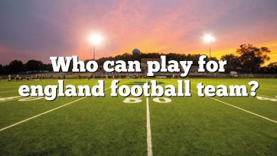 Who can play for england football team?