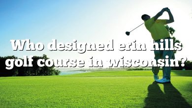 Who designed erin hills golf course in wisconsin?