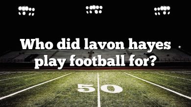 Who did lavon hayes play football for?