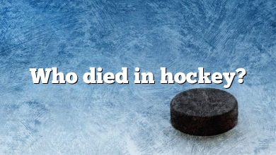 Who died in hockey?