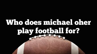 Who does michael oher play football for?