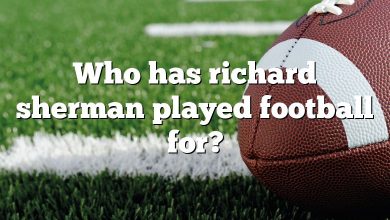 Who has richard sherman played football for?