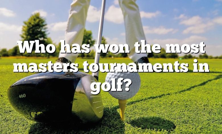 Who has won the most masters tournaments in golf?