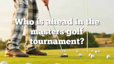 Who is ahead in the masters golf tournament?