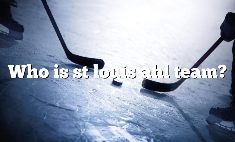 Who is st louis ahl team?