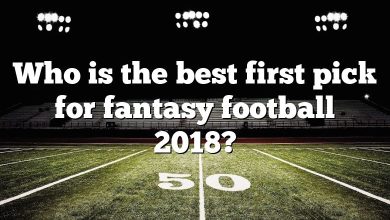 Who is the best first pick for fantasy football 2018?