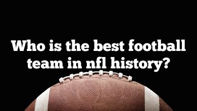 Who is the best football team in nfl history?