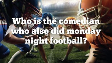 Who is the comedian who also did monday night football?